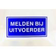 Pictogram Melden bij uitvoerder 150x300mm pp blauw/wit product photo